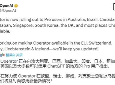 OpenAI 向多国 ChatGPT Pro 用户推出 AI代理工具 Operator：可自动执行日常任务
